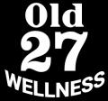 Old 27 Wellness