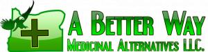 A Better Way Medicinal Alternatives, Llc